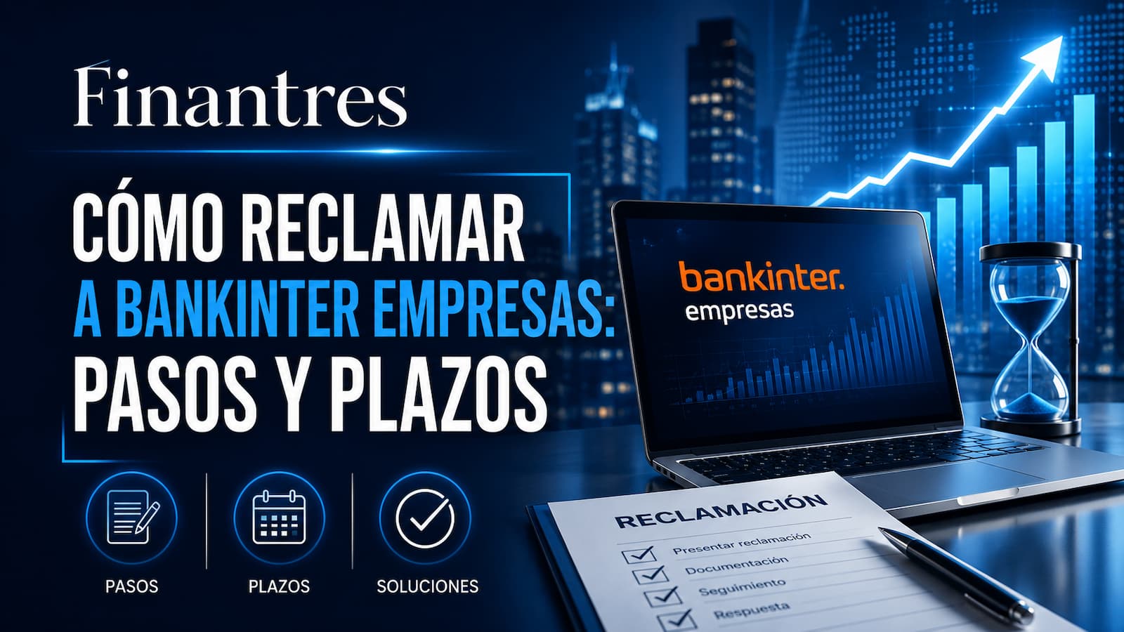 Cómo reclamar a Bankinter Empresas pasos y plazos