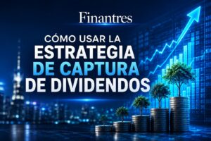 Cómo usar la estrategia de captura de dividendos