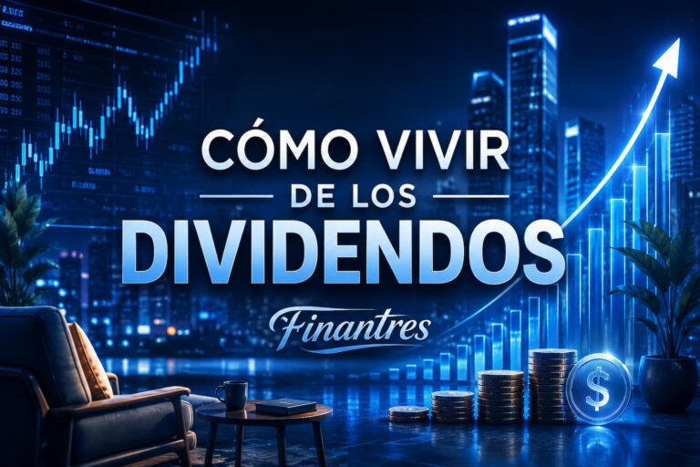 Cómo vivir de los dividendos