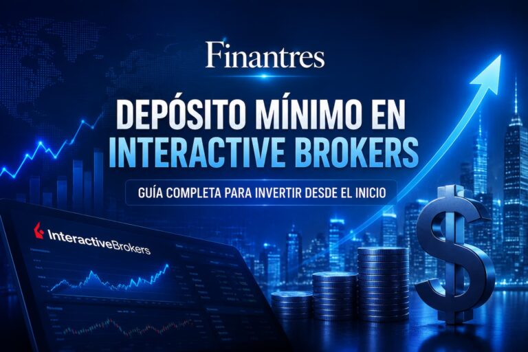 Depósito mínimo en Interactive Brokers