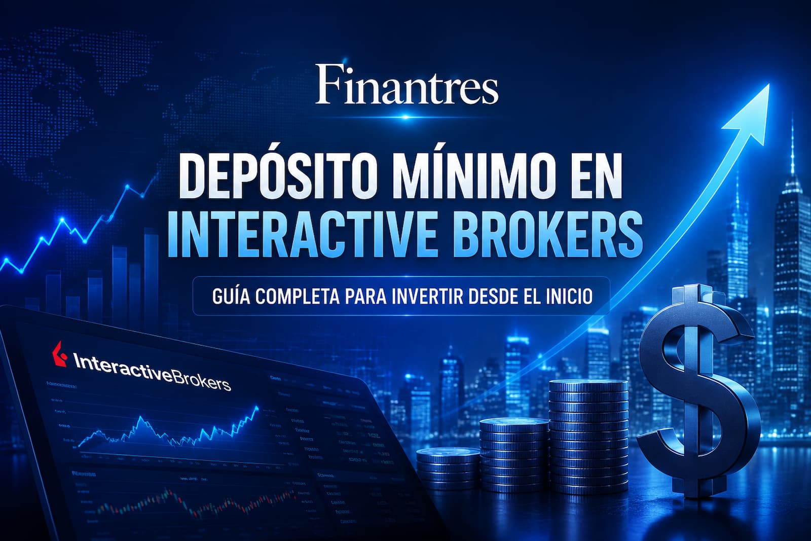 Depósito mínimo en Interactive Brokers