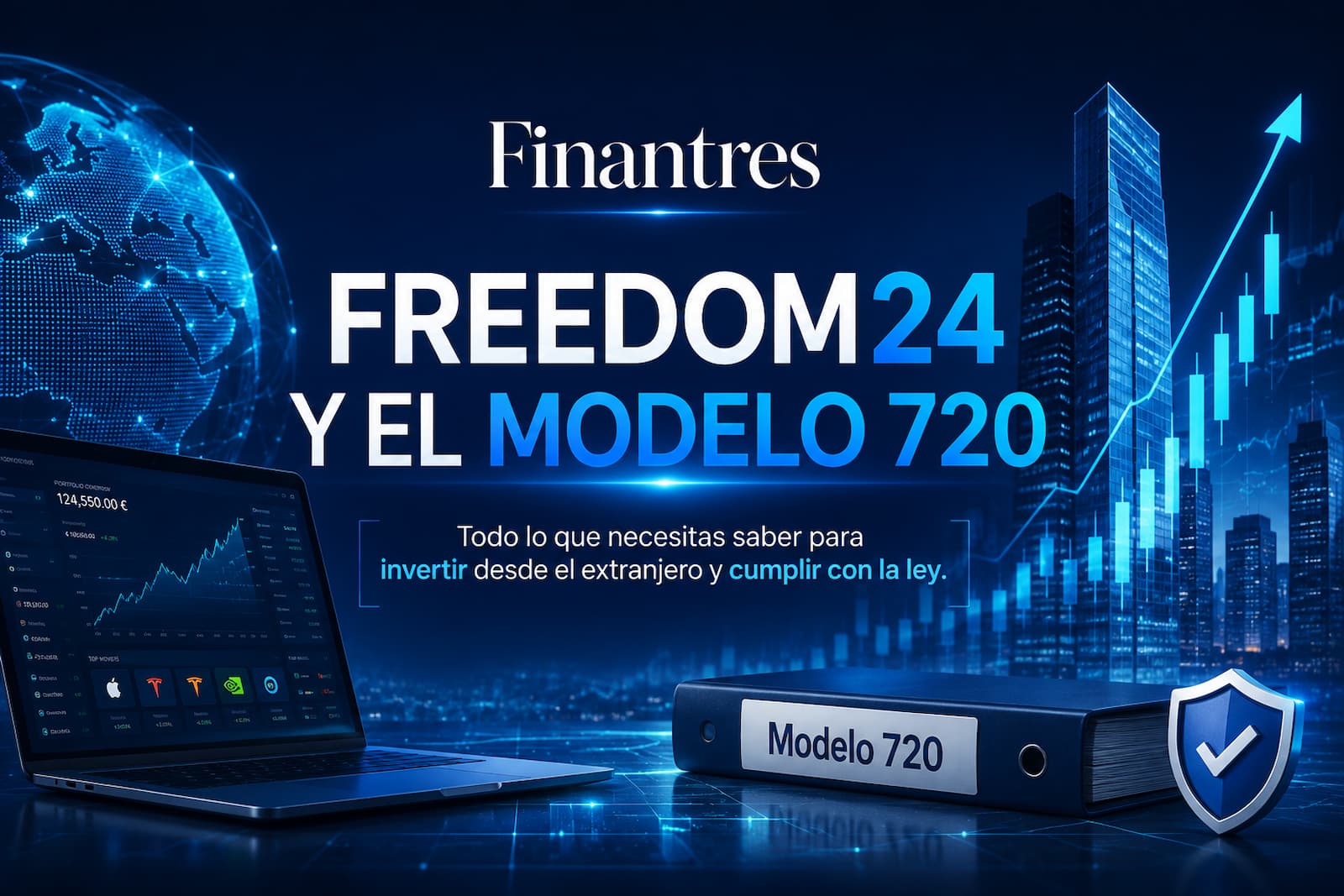 Guía completa de Freedom24 y el Modelo 720