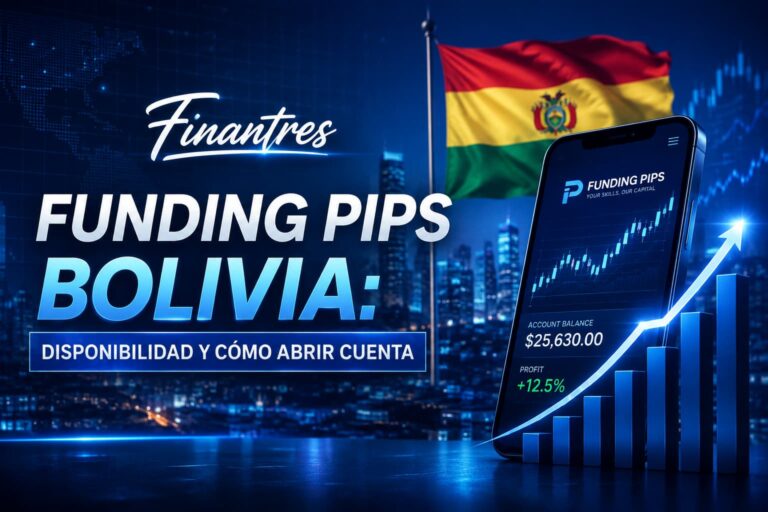 Funding Pips Bolivia disponibilidad y cómo abrir cuenta