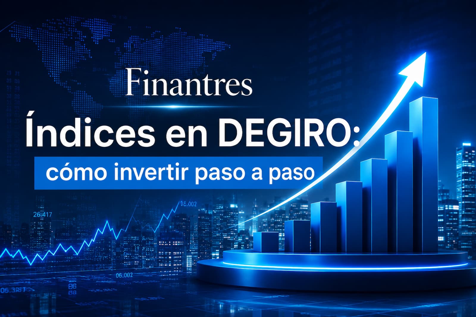 Índices en DEGIRO cómo invertir paso a paso