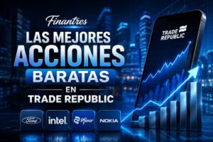Las mejores acciones baratas en Trade Republic