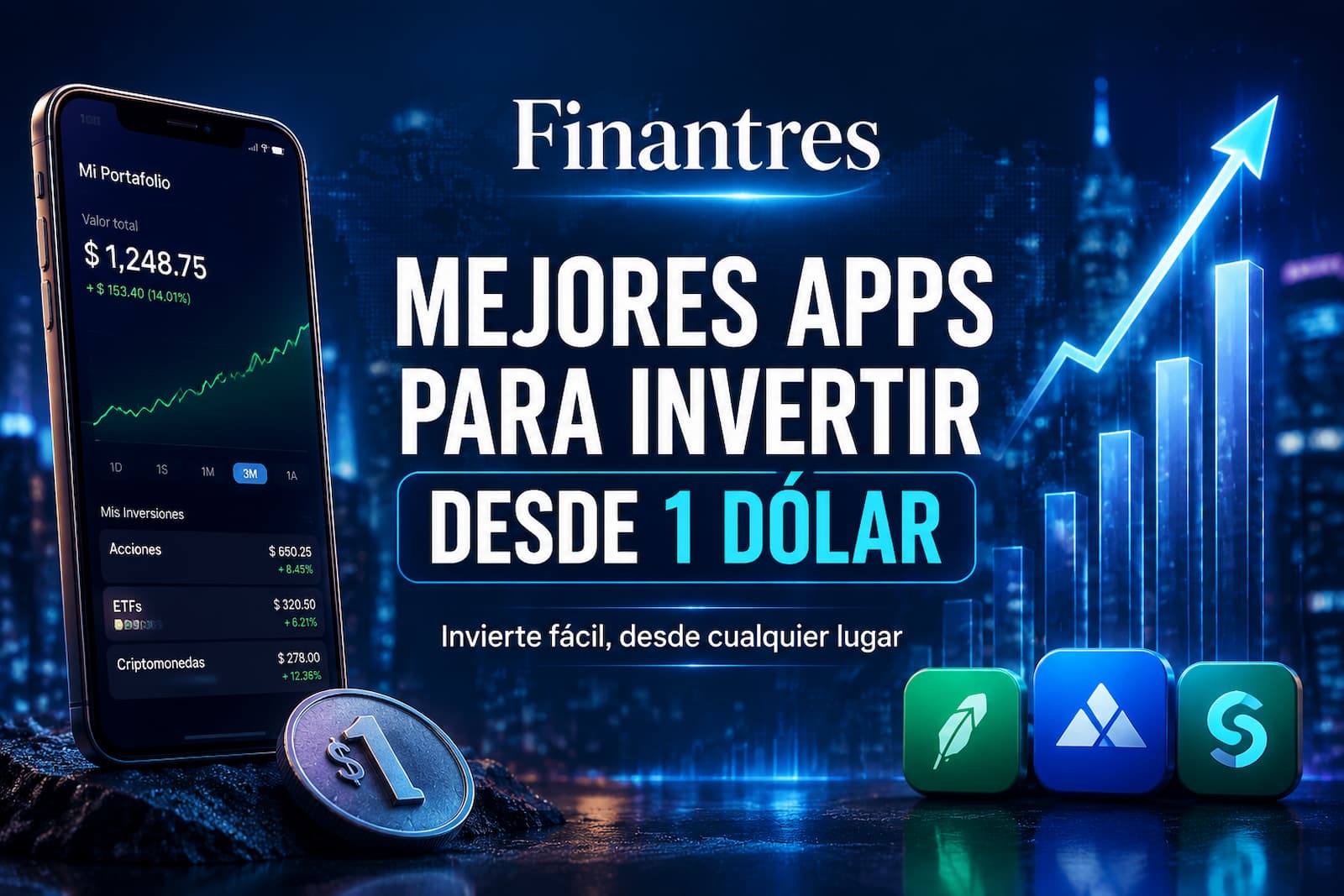 Mejores apps para invertir desde 1 dólar