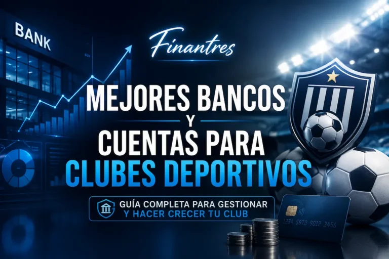 Mejores bancos y cuentas para clubes deportivos