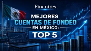 Mejores cuentas de fondeo en México top 5