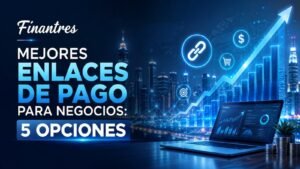 Mejores enlaces de pago para negocios 5 opciones