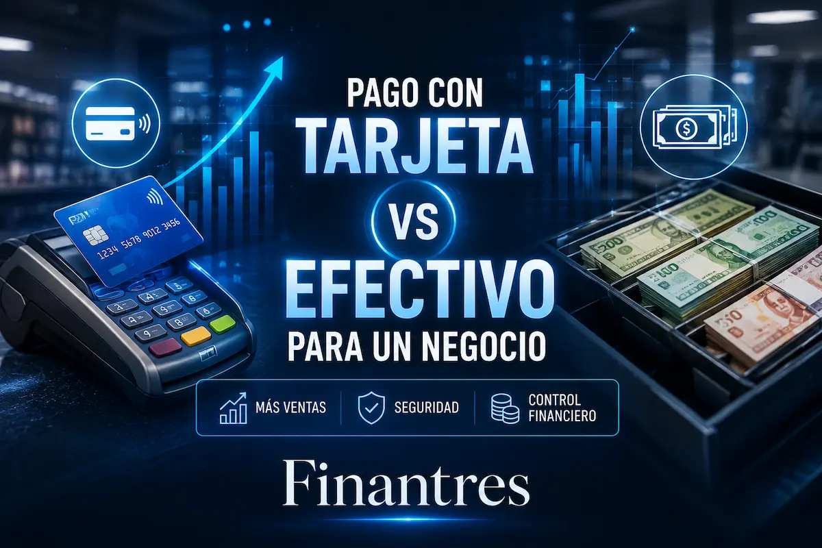 Pago con tarjeta vs efectivo para un negocio