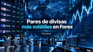 Pares de divisas más volátiles en Forex