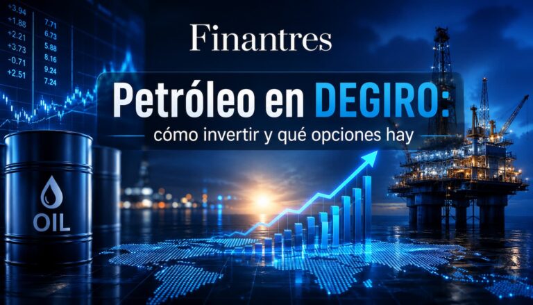 Petróleo en DEGIRO cómo invertir y qué opciones hay