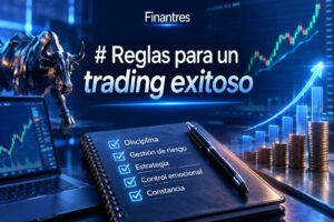 Reglas para un trading exitoso