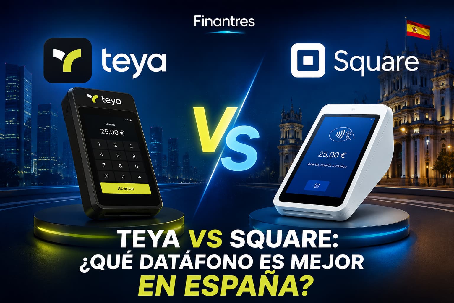 Teya vs Square ¿qué datáfono es mejor en España