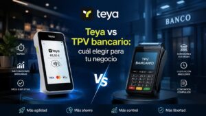 Teya vs TPV bancario cuál elegir para tu negocio