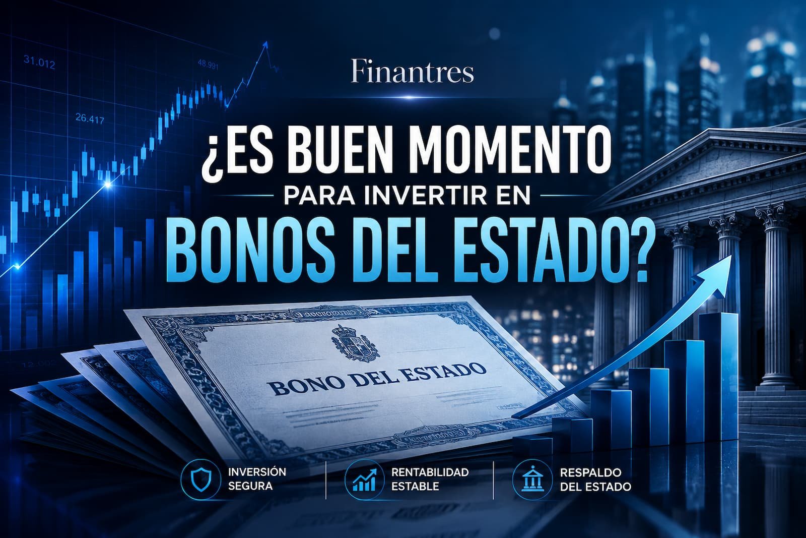 ¿Es buen momento para invertir en Bonos del Estado