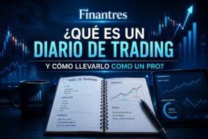 ¿Qué es un diario de trading y cómo llevarlo como un pro