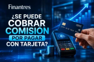 ¿Se puede cobrar comisión por pagar con tarjeta?