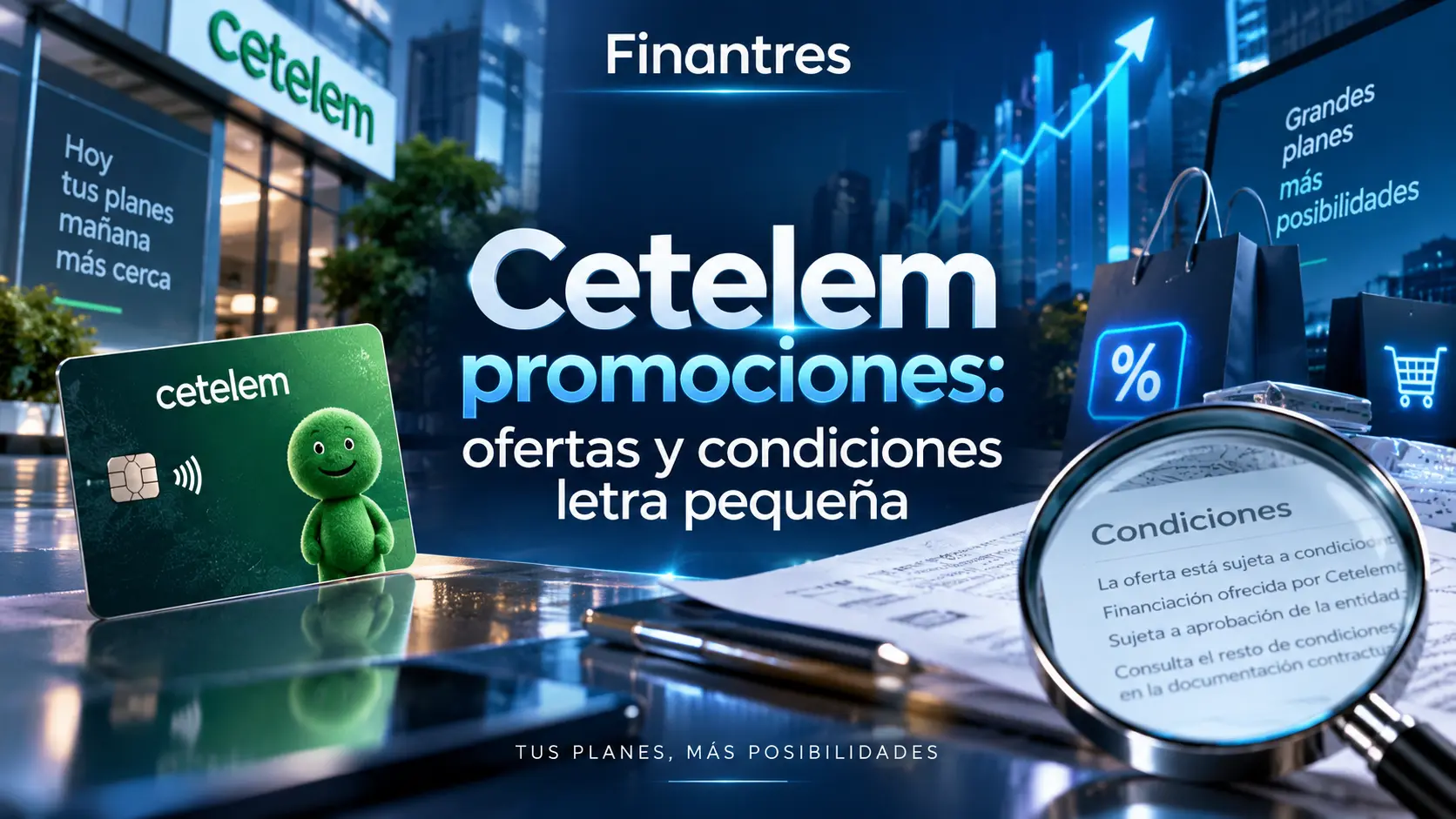 Cetelem promociones ofertas y condiciones letra pequeña