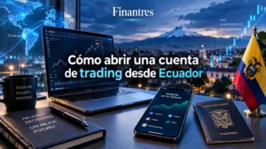 Cómo abrir una cuenta de trading desde Ecuador