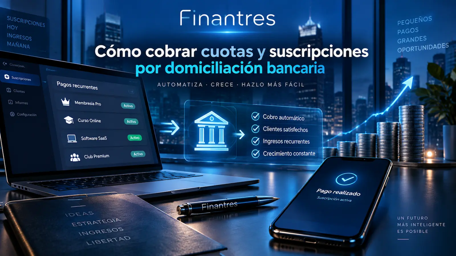 Cómo cobrar cuotas y suscripciones por domiciliación bancaria