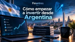 Cómo empezar a invertir desde Argentina