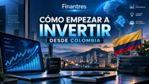 Cómo empezar a invertir desde Colombia