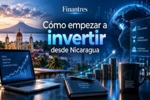 Cómo empezar a invertir desde Nicaragua
