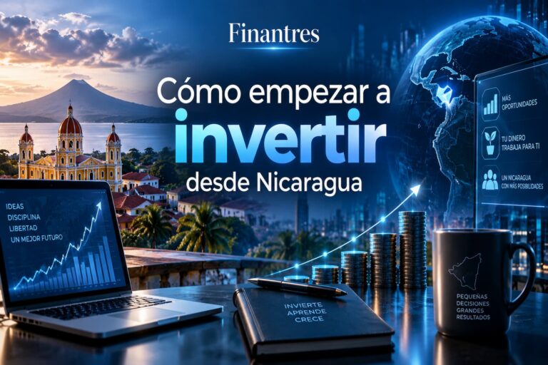 Cómo empezar a invertir desde Nicaragua