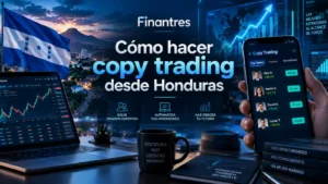 Cómo hacer copy trading desde Honduras