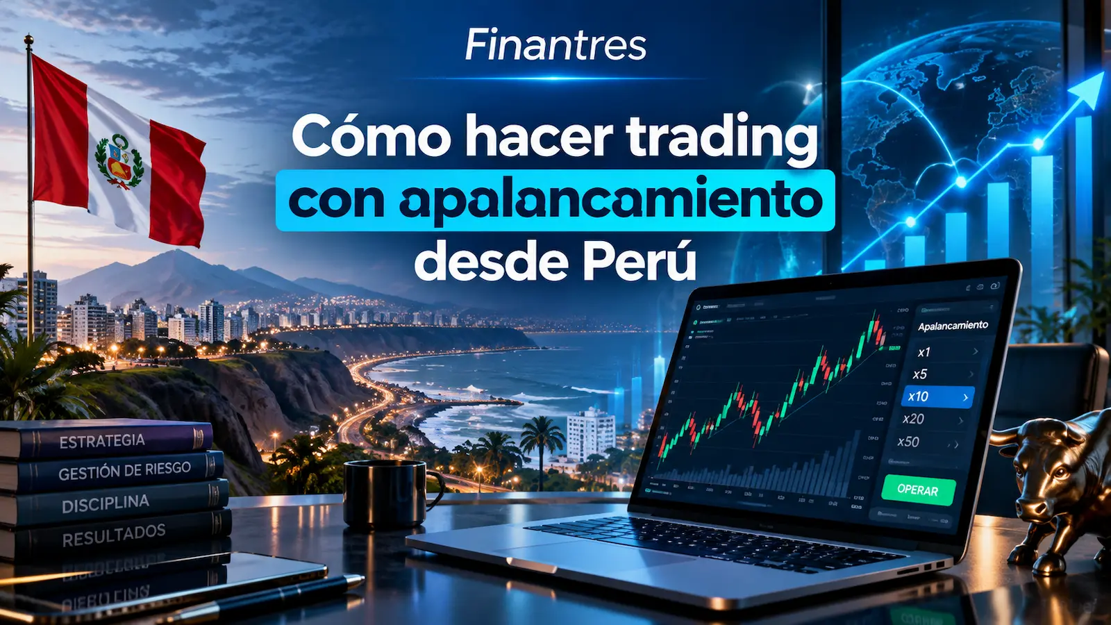 Cómo hacer trading con apalancamiento desde Perú: guía práctica