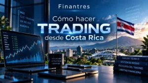 Cómo hacer trading desde Costa Rica