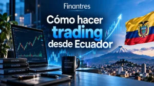 Cómo hacer trading desde Ecuador