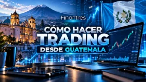 Cómo hacer trading desde Guatemala