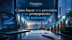 Cómo hacer una previsión y un presupuesto de tesorería