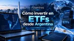Cómo invertir en ETFs desde Argentina