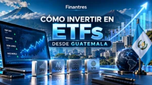 Cómo invertir en ETFs desde Guatemala