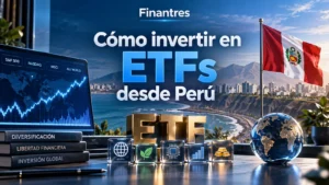 Cómo invertir en ETFs desde Perú