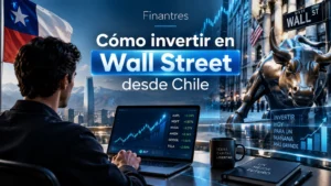 Cómo invertir en Wall Street desde Chile