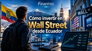 Cómo invertir en Wall Street desde Ecuador