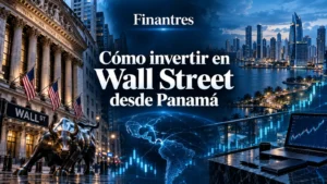 Cómo invertir en Wall Street desde Panamá
