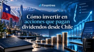 Cómo invertir en acciones que pagan dividendos desde Chile
