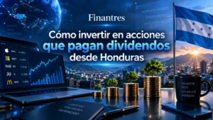 Cómo invertir en acciones que pagan dividendos desde Honduras
