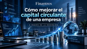 Cómo mejorar el capital circulante de una empresa