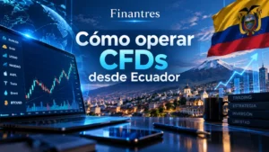Cómo operar CFDs desde Ecuador