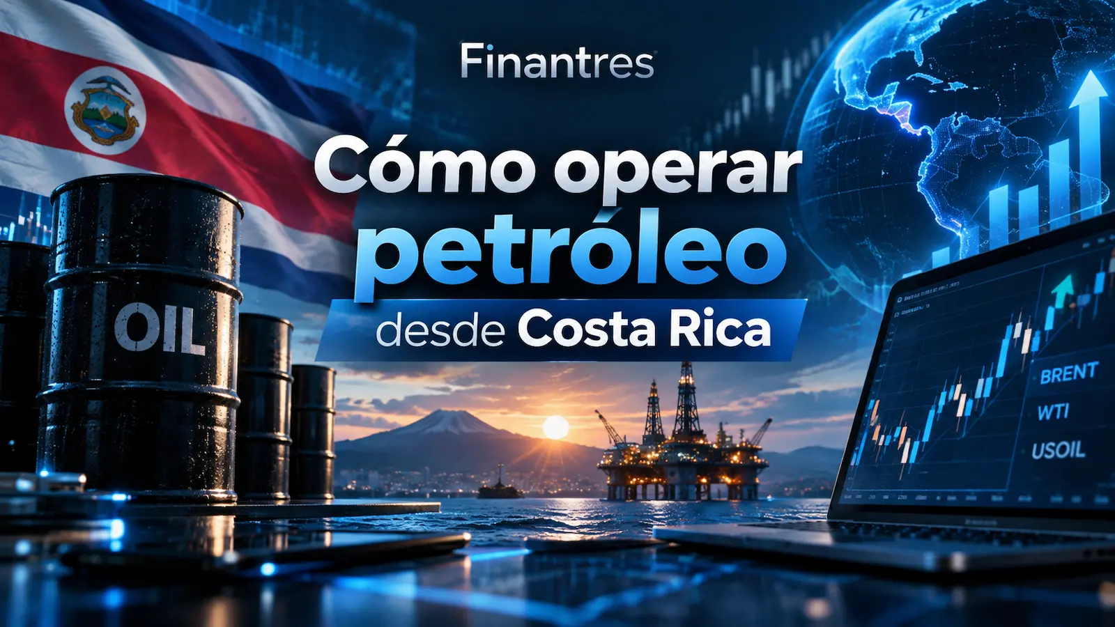 Cómo operar petróleo desde Costa Rica: guía paso a paso
