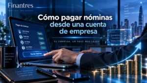 Cómo pagar nóminas desde una cuenta de empresa