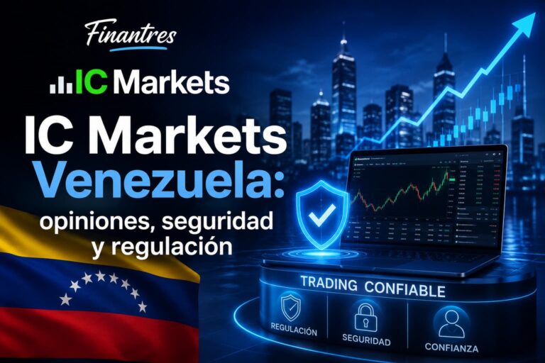 IC Markets en Venezuela: opiniones, regulación y cómo abrir una cuenta
