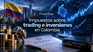 Impuestos sobre trading e inversiones en Colombia