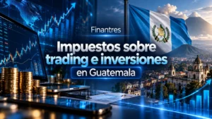 Impuestos sobre trading e inversiones en Guatemala